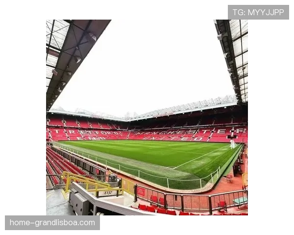 老特拉福德扩建安全站立区 英超球迷热议现场观赛新体验